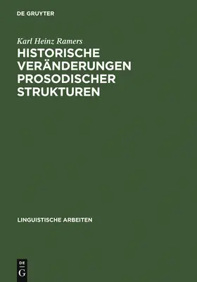 Ramers | Historische Veränderungen prosodischer Strukturen | Buch | 978-3-484-30400-0 | www.sack.de