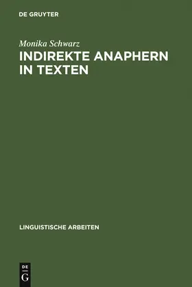 Schwarz | Indirekte Anaphern in Texten | Buch | 978-3-484-30413-0 | www.sack.de