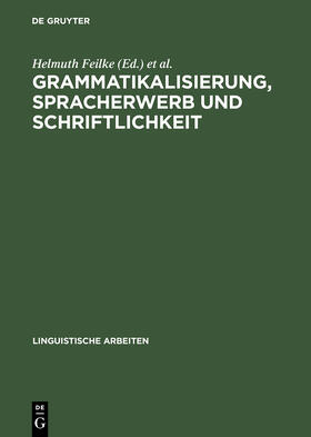 Feilke / Knobloch / Kappest | Grammatikalisierung, Spracherwerb und Schriftlichkeit | Buch | 978-3-484-30431-4 | sack.de