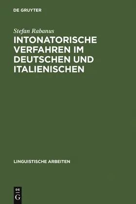 Rabanus | Intonatorische Verfahren im Deutschen und Italienischen | Buch | 978-3-484-30439-0 | www.sack.de