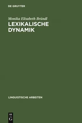Bründl |  Lexikalische Dynamik | Buch |  Sack Fachmedien