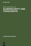 Auer / Spiekermann / Gilles |  Silbenschnitt und Tonakzente | Buch |  Sack Fachmedien