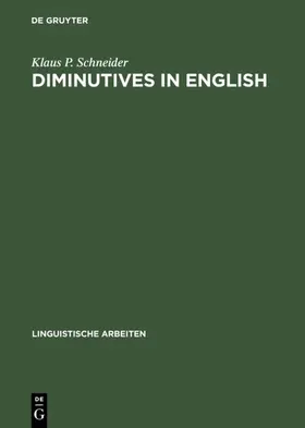 Schneider | Diminutives in English | Buch | 978-3-484-30479-6 | www.sack.de