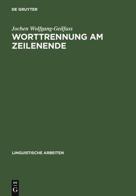 Wolfgang-Geilfuss | Worttrennung am Zeilenende | Buch | 978-3-484-30518-2 | sack.de