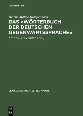 Malige-Klappenbach / Hausmann |  Das 'Wörterbuch der deutschen Gegenwartssprache' | Buch |  Sack Fachmedien