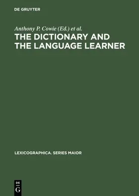 Cowie |  The dictionary and the language learner | Buch |  Sack Fachmedien