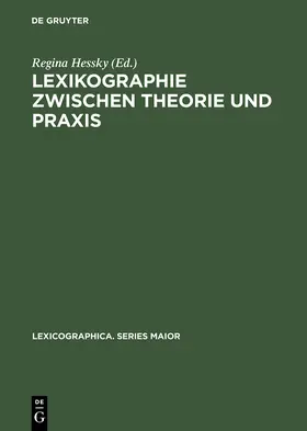 Hessky |  Lexikographie zwischen Theorie und Praxis | Buch |  Sack Fachmedien