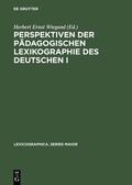 Wiegand |  Perspektiven der pädagogischen Lexikographie des Deutschen I | Buch |  Sack Fachmedien