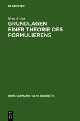 Antos | Grundlagen einer Theorie des Formulierens | Buch | 978-3-484-31039-1 | sack.de