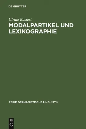 Bastert |  Modalpartikel und Lexikographie | Buch |  Sack Fachmedien