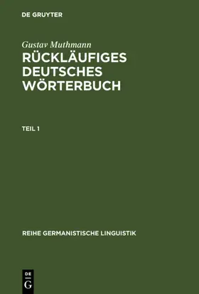 Muthmann |  Rückläufiges deutsches Wörterbuch | Buch |  Sack Fachmedien