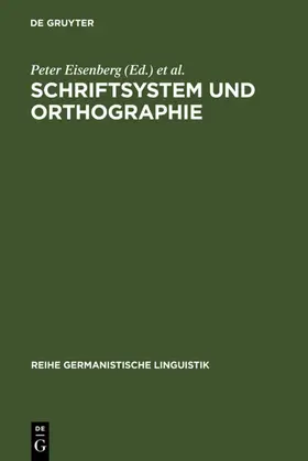 Eisenberg / Günther |  Schriftsystem und Orthographie | Buch |  Sack Fachmedien