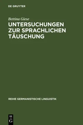 Giese |  Untersuchungen zur sprachlichen Täuschung | Buch |  Sack Fachmedien