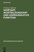 Fandrych |  Wortart, Wortbildungsart und kommunikative Funktion | Buch |  Sack Fachmedien
