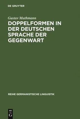 Muthmann |  Doppelformen in der deutschen Sprache der Gegenwart | Buch |  Sack Fachmedien