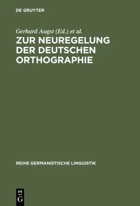 Augst / Blüml / Nerius |  Zur Neuregelung der deutschen Orthographie | Buch |  Sack Fachmedien