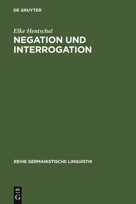 Hentschel |  Negation und Interrogation | Buch |  Sack Fachmedien
