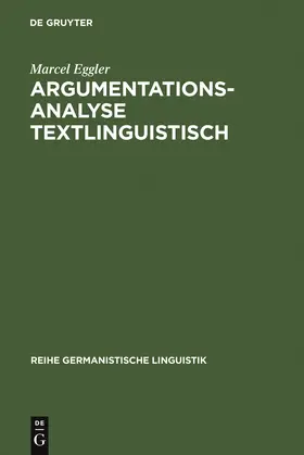 Eggler |  Argumentationsanalyse textlinguistisch | Buch |  Sack Fachmedien