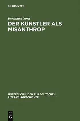 Sorg |  Der Künstler als Misanthrop | Buch |  Sack Fachmedien