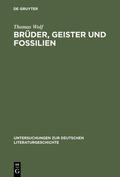 Wolf |  Brüder, Geister und Fossilien | Buch |  Sack Fachmedien