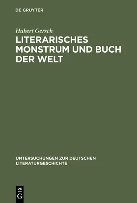 Gersch |  Literarisches Monstrum und Buch der Welt | Buch |  Sack Fachmedien