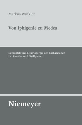 Winkler |  Von Iphigenie zu Medea | Buch |  Sack Fachmedien