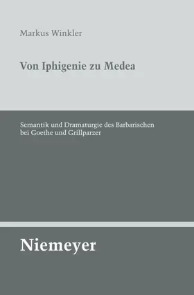 Winkler |  Von Iphigenie zu Medea | Buch |  Sack Fachmedien