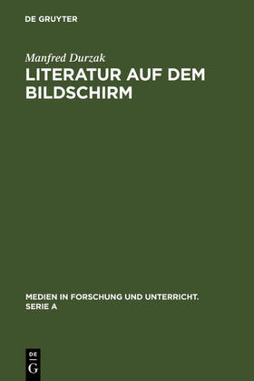 Durzak |  Literatur auf dem Bildschirm | Buch |  Sack Fachmedien