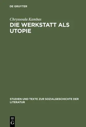 Kambas |  Die Werkstatt als Utopie | Buch |  Sack Fachmedien