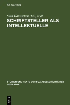 Hanuschek / Malende / Hörnigk | Schriftsteller als Intellektuelle | Buch | 978-3-484-35073-1 | www.sack.de