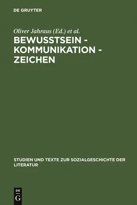 Ort / Jahraus |  Bewußtsein - Kommunikation - Zeichen | Buch |  Sack Fachmedien