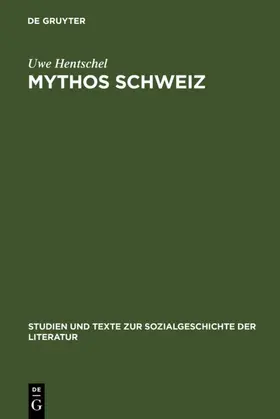 Hentschel | Mythos Schweiz | Buch | 978-3-484-35090-8 | www.sack.de