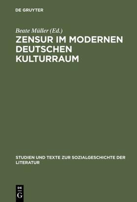 Müller | Zensur im modernen deutschen Kulturraum | Buch | 978-3-484-35094-6 | sack.de