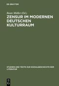 Müller |  Zensur im modernen deutschen Kulturraum | Buch |  Sack Fachmedien