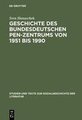 Hanuschek |  Geschichte des bundesdeutschen PEN-Zentrums von 1951 bis 1990 | Buch |  Sack Fachmedien