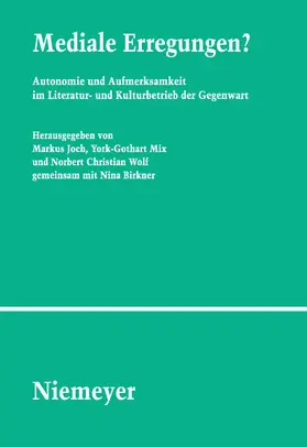 Joch / Mix / Wolf |  Mediale Erregungen? | Buch |  Sack Fachmedien