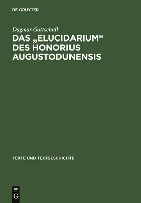 Gottschall | Das " Elucidarium " des Honorius Augustodunensis | Buch | 978-3-484-36033-4 | www.sack.de