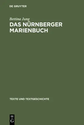Jung | Das Nürnberger Marienbuch | Buch | 978-3-484-36055-6 | sack.de