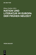 Garber |  Nation und Literatur im Europa der Frühen Neuzeit | Buch |  Sack Fachmedien