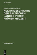 Klöker / Garber |  Kulturgeschichte der baltischen Länder in der Frühen Neuzeit | Buch |  Sack Fachmedien