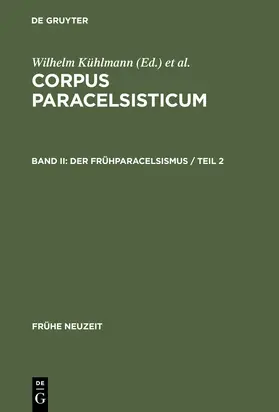 Telle / Kühlmann | Der Frühparacelsismus / Teil 2 | Buch | 978-3-484-36589-6 | sack.de