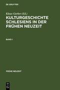 Garber |  Kulturgeschichte Schlesiens in der Frühen Neuzeit | Buch |  Sack Fachmedien