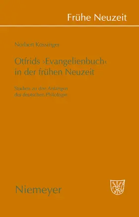 Kössinger |  Otfrids 'Evangelienbuch' in der Frühen Neuzeit | Buch |  Sack Fachmedien