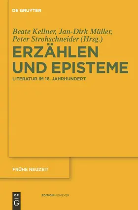 Kellner / Müller / Beate | Erzählen und Episteme | Buch | 978-3-484-36636-7 | sack.de