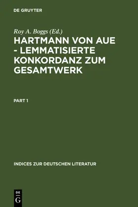 Boggs |  Hartmann von Aue - Lemmatisierte Konkordanz zum Gesamtwerk | Buch |  Sack Fachmedien