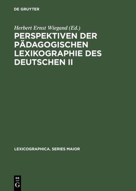 Wiegand |  Perspektiven der pädagogischen Lexikographie des Deutschen II | Buch |  Sack Fachmedien