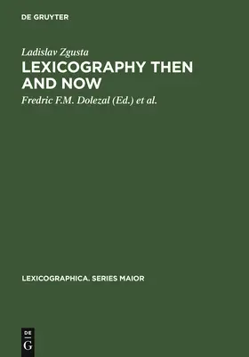 Zgusta / Creamer / Dolezal | Lexicography Then and Now | Buch | 978-3-484-39129-1 | sack.de