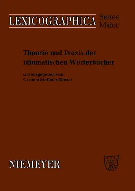 Mellado-Blanco | Theorie und Praxis der idiomatischen Wörterbücher | Buch | 978-3-484-39135-2 | www.sack.de