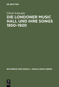 Schneider |  Die Londoner Music Hall und ihre Songs 1850¿1920 | Buch |  Sack Fachmedien