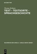 Kohnen |  Text ¿ Textsorte ¿ Sprachgeschichte | Buch |  Sack Fachmedien